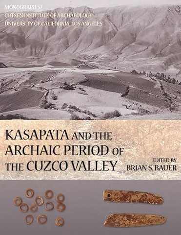 Kasapata and the Archaic Period of the Cuzco Valley