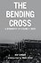 The Bending Cross