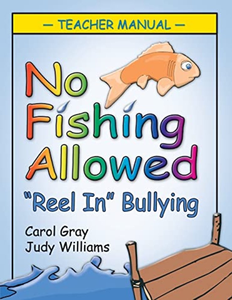 No Fishing Allowed Teacher Manual – Reel in Bullying