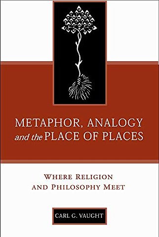 Metaphor, Analogy, and the Place of Places – Where Religion and Philosophy Meet