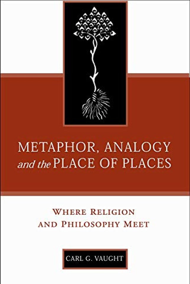 Metaphor, Analogy, and the Place of Places – Where Religion and Philosophy Meet