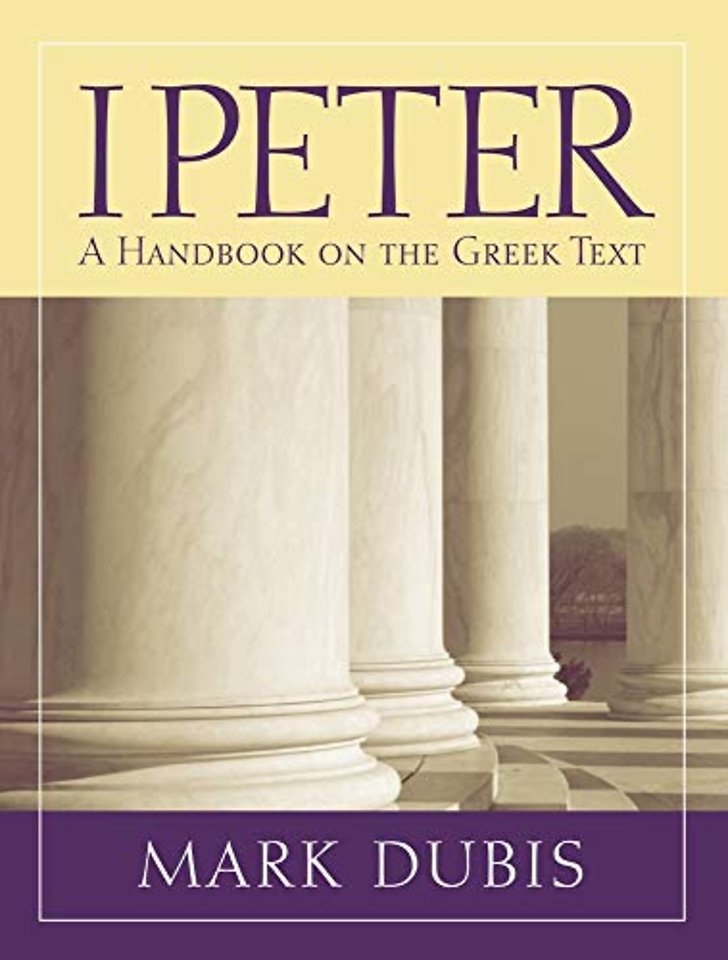 1 Peter – A Handbook on the Greek Text