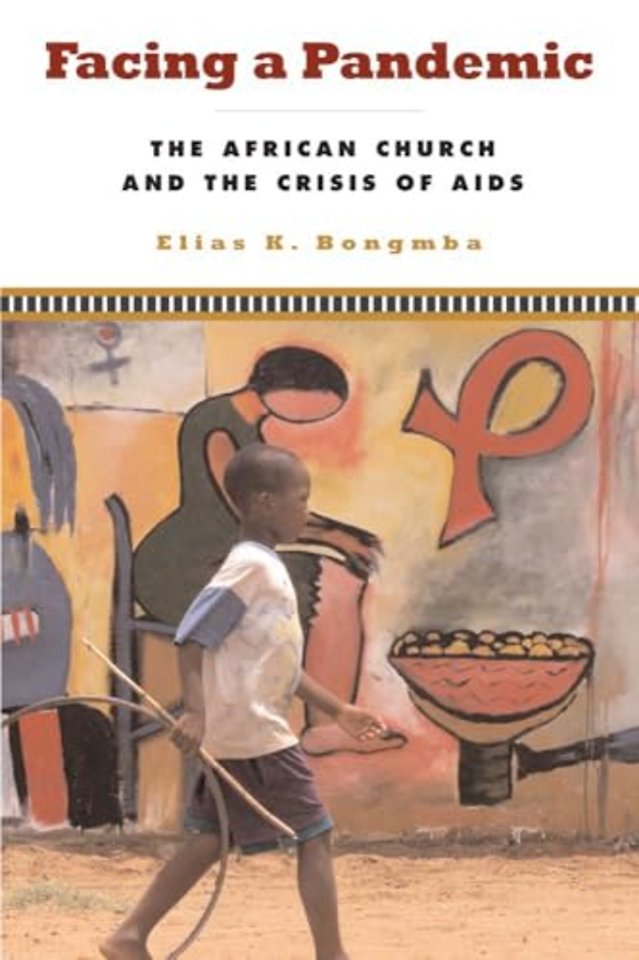 Facing a Pandemic – The African Church and the Crisis of AIDS