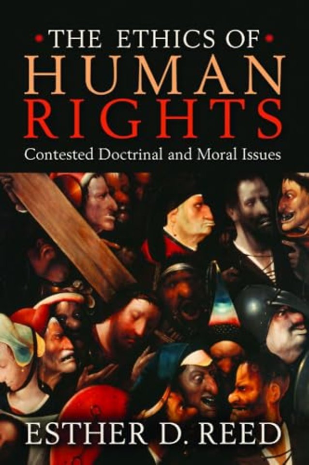 The Ethics of Human Rights – Contested Doctrinal and Moral Issues