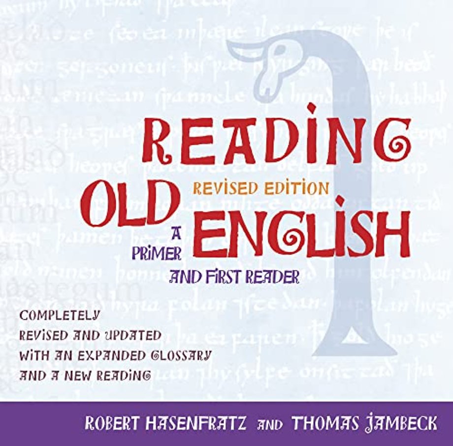 Reading Old English – A Primer and First Reader