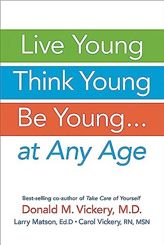 Live Young, Think Young, Be Young