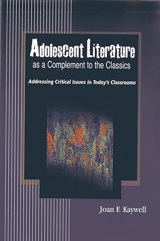 Adolescent Literature as a Complement to the Classics