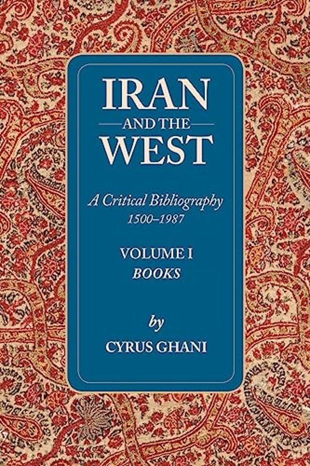 Iran & the West -- A Critical Bibliography 1500-1987