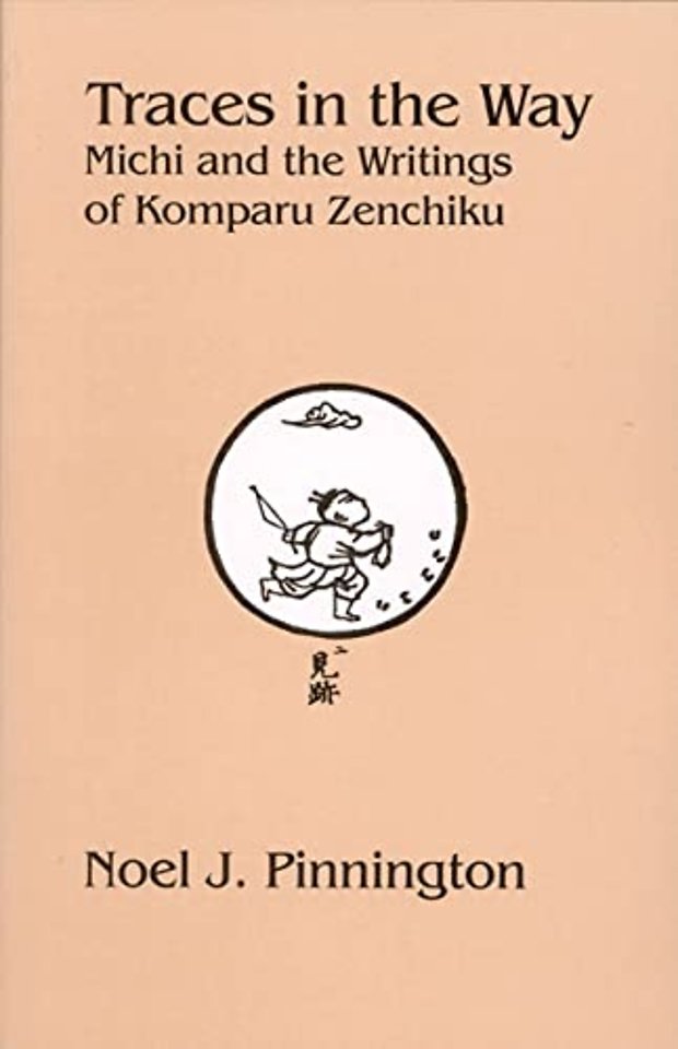 Traces in the Way – Michi and the Writings of Komparu Zenchiku