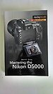 Mastering the Nikon D5000