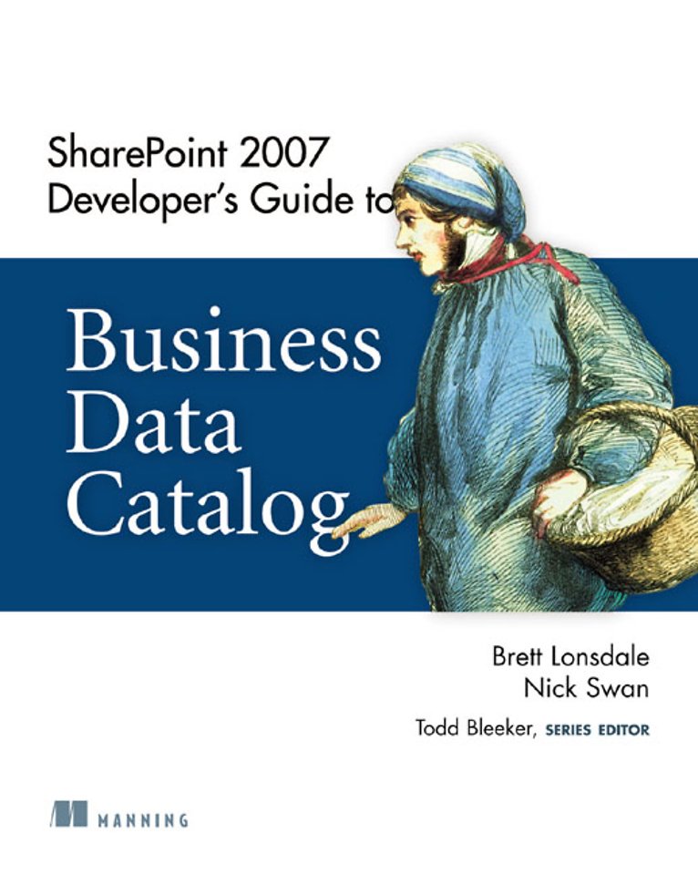 SharePoint 2007 Developer's Guide to Business Data Catalog