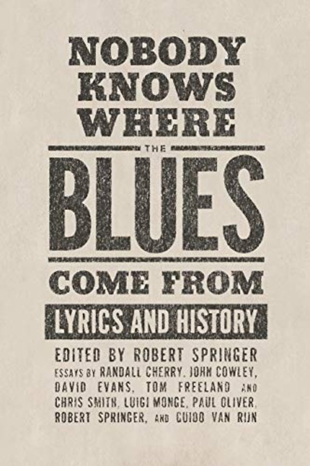 Nobody Knows Where the Blues Come From – Lyrics and History