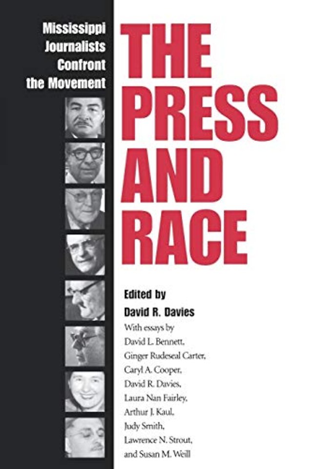 The Press and Race – Mississippi Journalists Confront the Movement