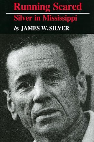 Running Scared – Silver in Mississippi