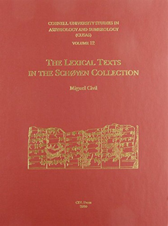 CUSAS 12 – The Lexical Texts in the Schøyen Collection