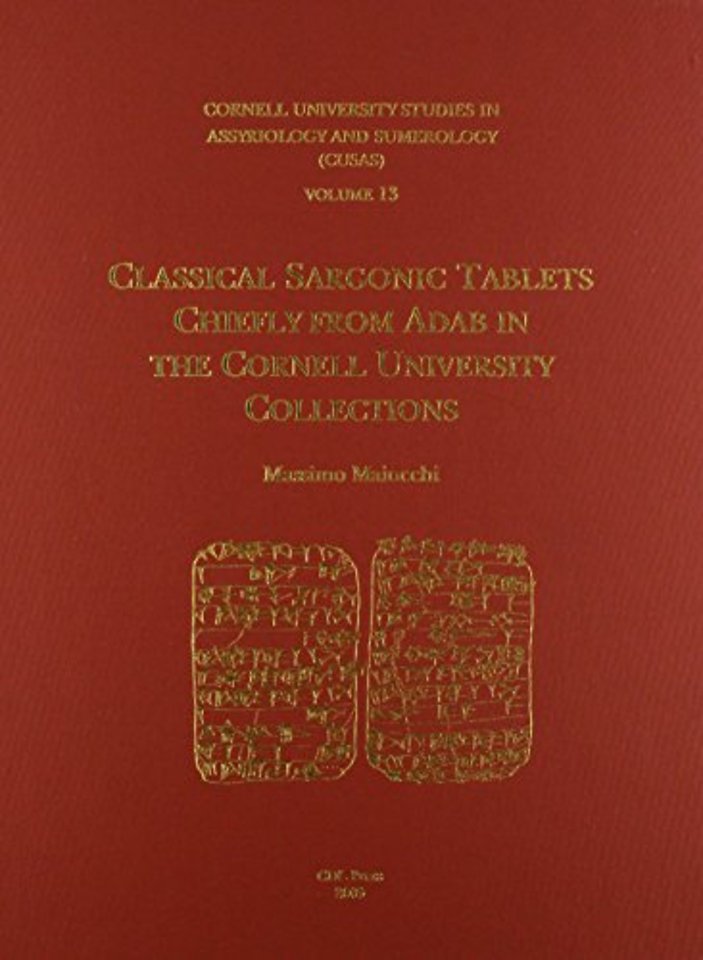 CUSAS 13 – Classical Sargonic Tablets Chiefly from Adab in the Cornell University Collections