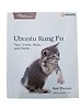 Ubuntu Kung Fu: Tips, Tricks, Hints, and Hacks