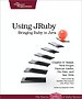 Using Jruby Using Jruby