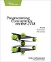 Programming Concurrency on the JVM Programming Concurrency on the JVM