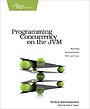 Programming Concurrency on the JVM