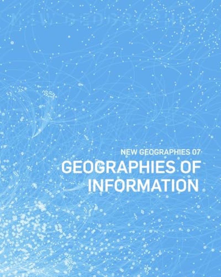 New Geographies, 7 – Geographies of Information