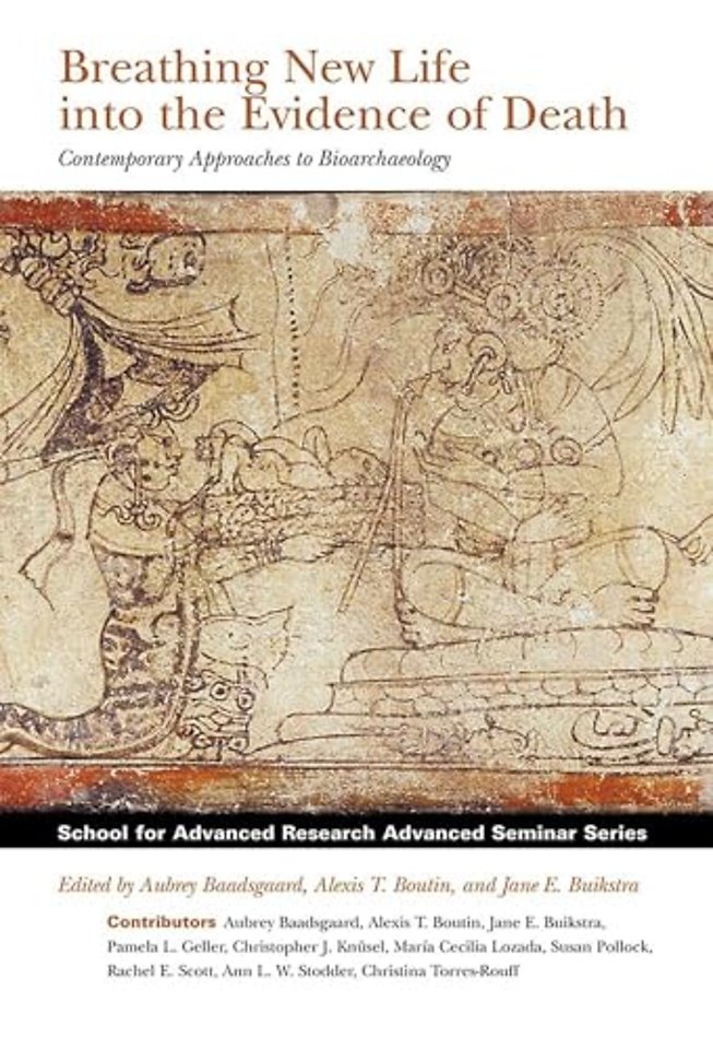 Breathing New Life into the Evidence of Death – Contemporary Approaches to Bioarchaeology