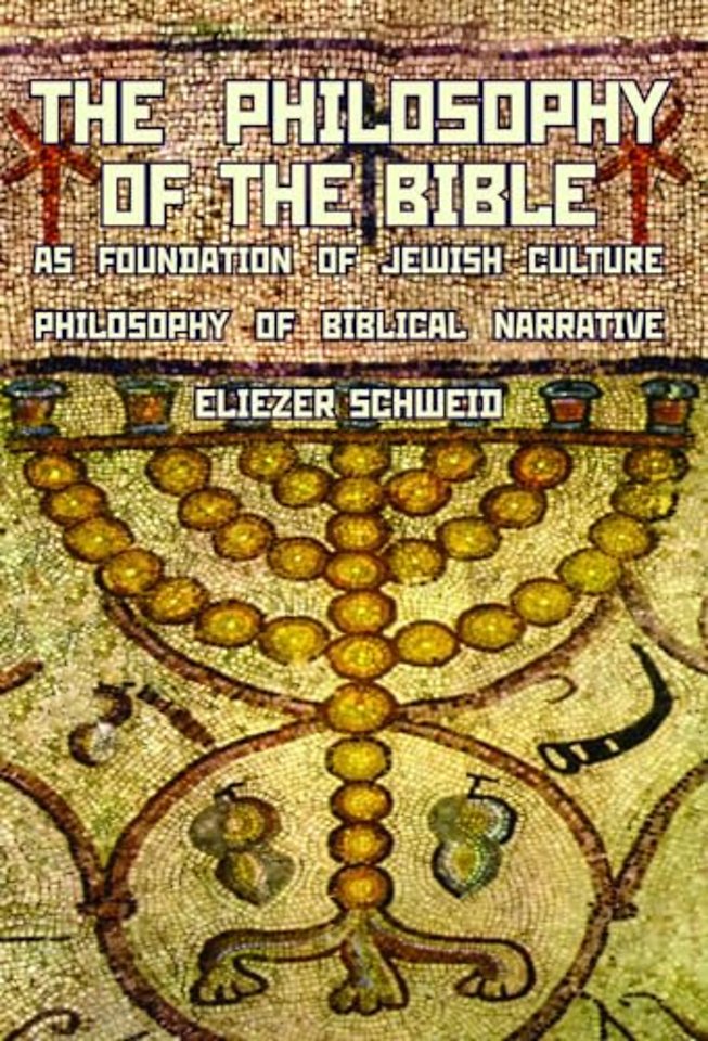 The Philosophy of the Bible as Foundation of Jewish Culture