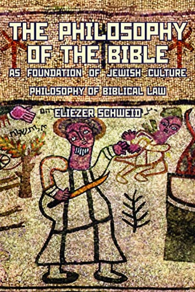 The Philosophy of the Bible as Foundation of Jewish Culture