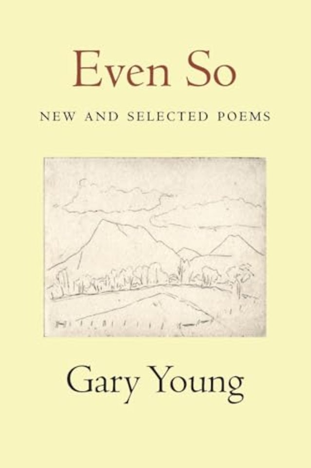 Even So: New and Selected Poems