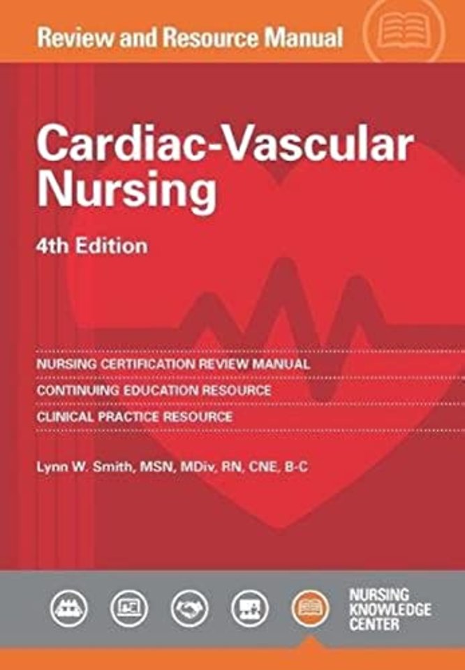 Cardiac Vascular Nursing – Review and Resource Manual