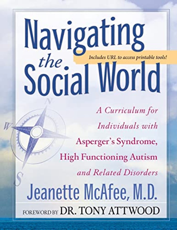 Navigating the Social World – A Curriculum for Individuals with Asperger`s Syndrome, High Functioning Autism and Related Disorders