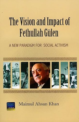 Vision & Impact of Fethullah Gulen