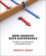Non-Invasive Data Governance Non-Invasive Data Governance