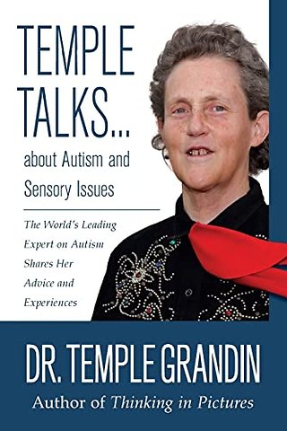 Temple Talks–.About Autism and Sensory Issues – The World`s Leading Expert on Autism Shares Her Advice and Experiences