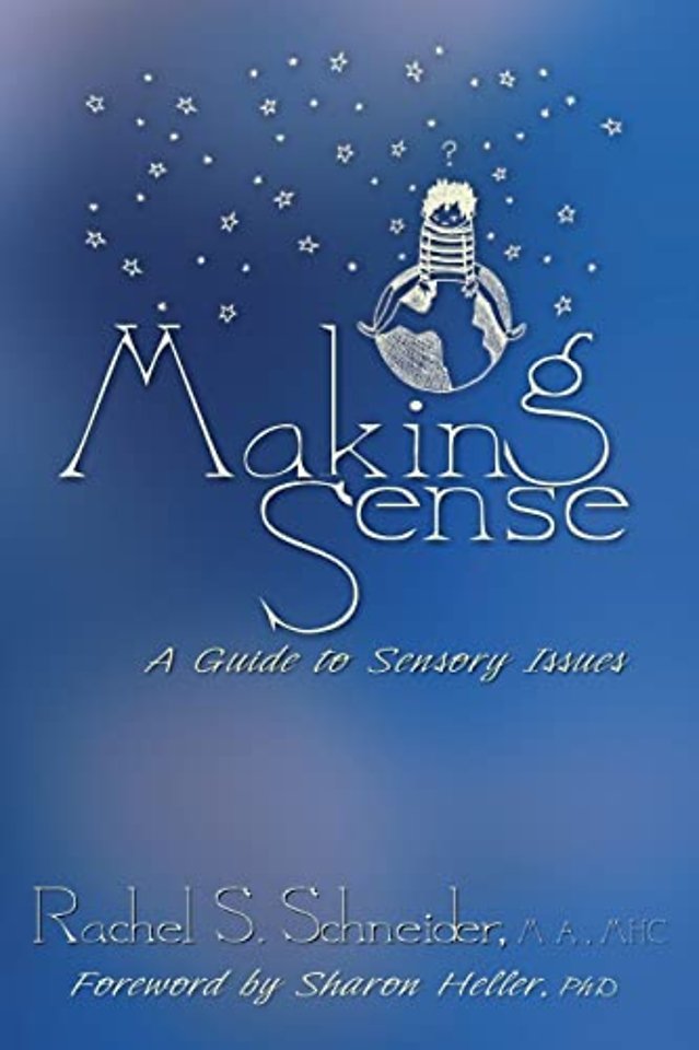 Making Sense – A Guide to Sensory Issues