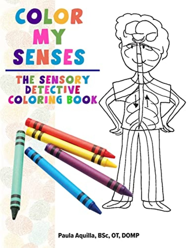 Color My Senses – The Sensory Detective Coloring Book
