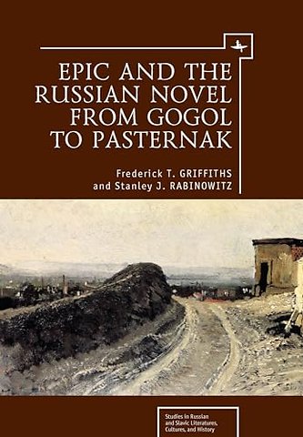 Epic and the Russian Novel from Gogol to Pasternak