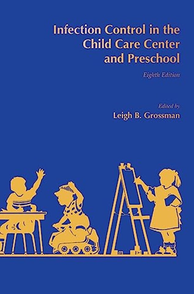 Infection Control in the Child Care Center and Preschool