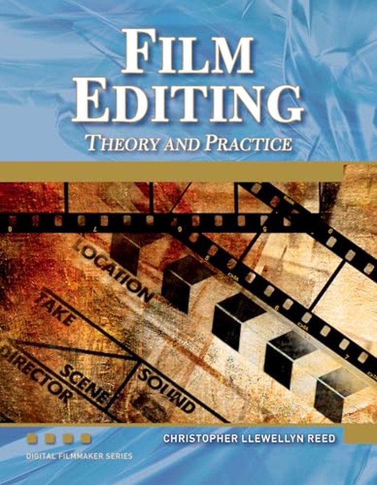 Film Editing – Theory and Practice