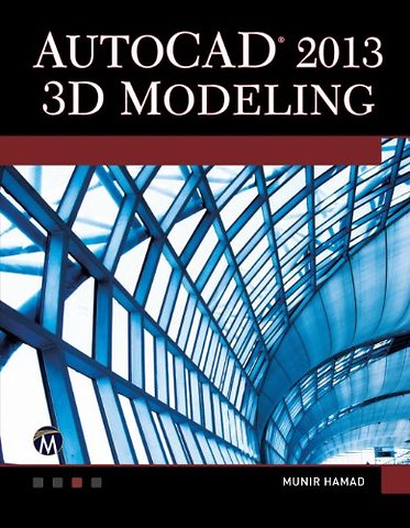AutoCAD 2013 3D Modeling