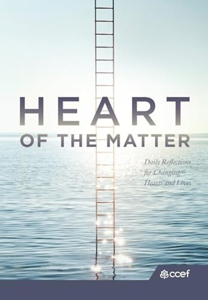 Heart of the Matter – Daily Reflections for Changing Hearts and Lives