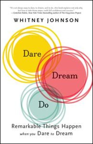 Dare, Dream, Do