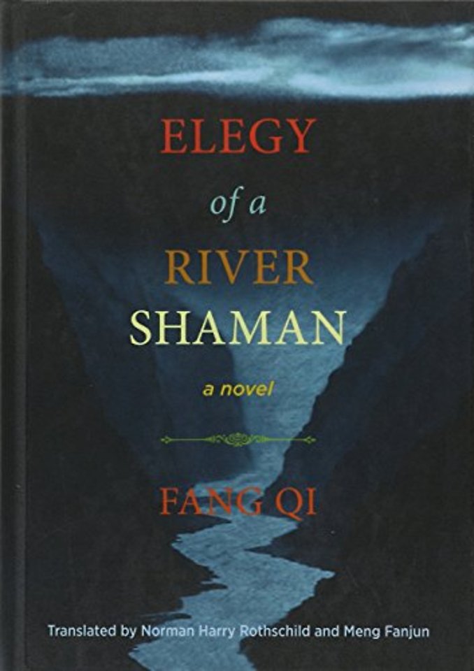 Elegy of A River Shaman