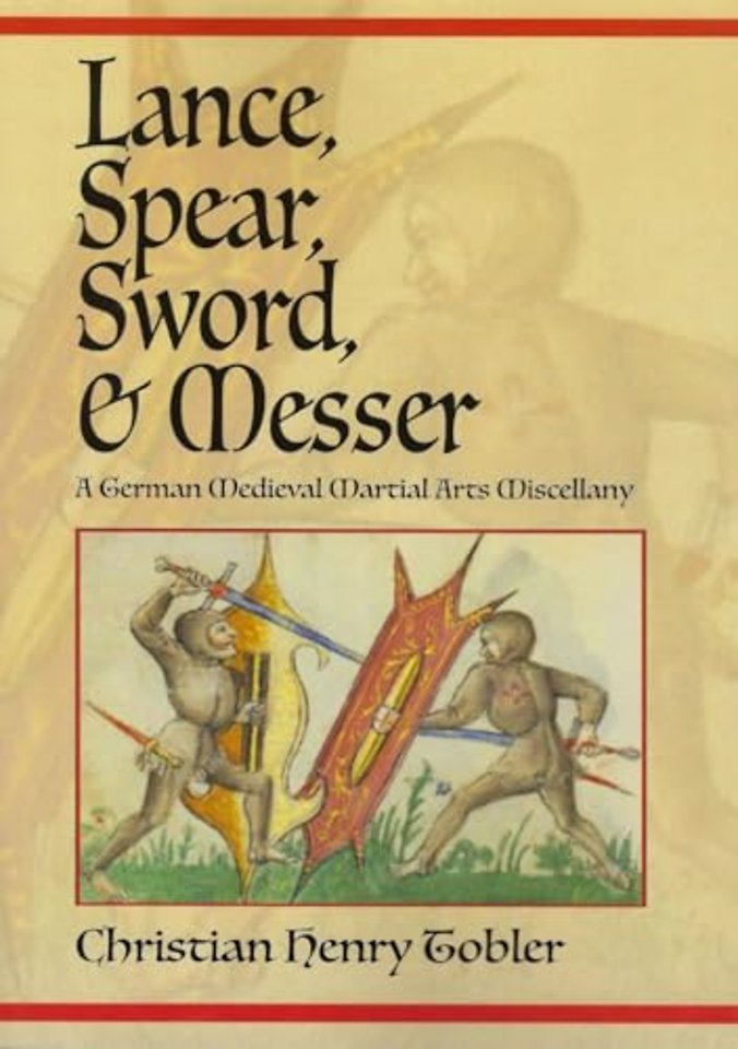 Lance, Spear, Sword, and Messer