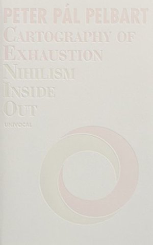 Cartography of Exhaustion – Nihilism Inside Out