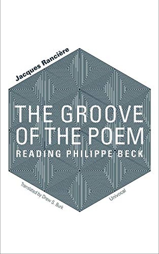 The Groove of the Poem – Reading Philippe Beck