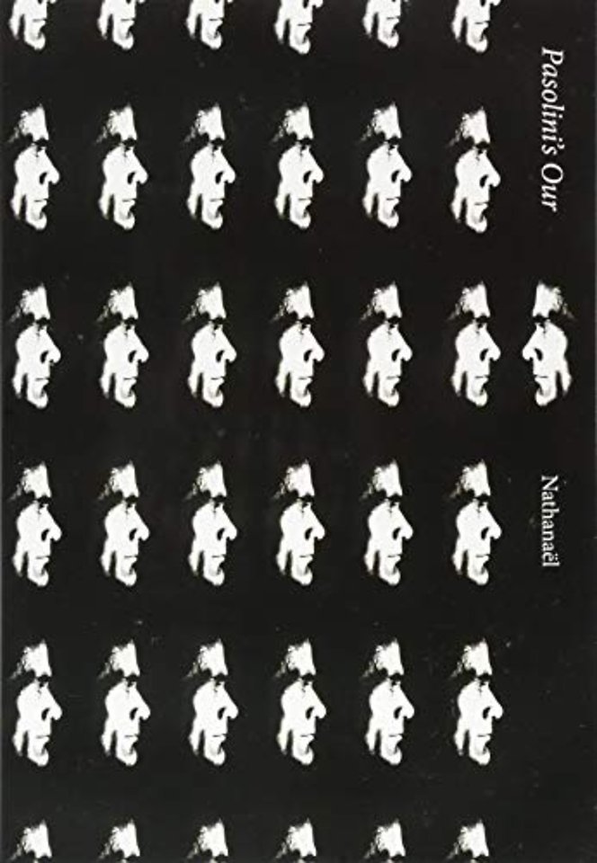 Pasolini’s Our