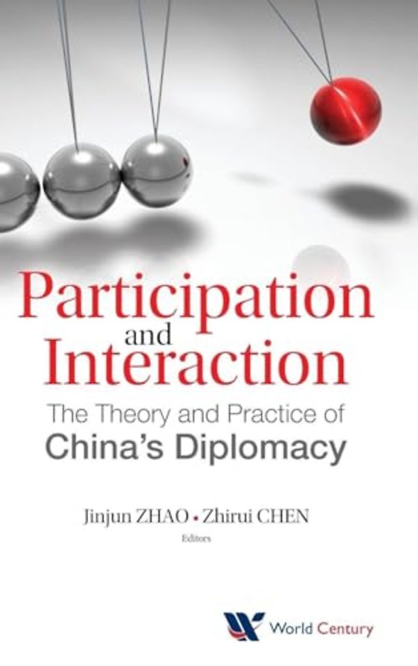 Participation And Interaction: The Theory And Practice Of China's Diplomacy