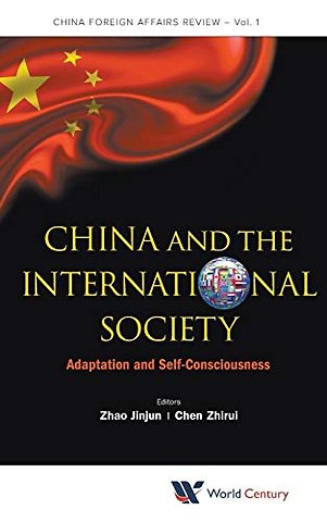 China And The International Society: Adaptation And Self-consciousness