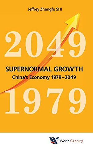Supernormal Growth: China's Economy 1979-2049